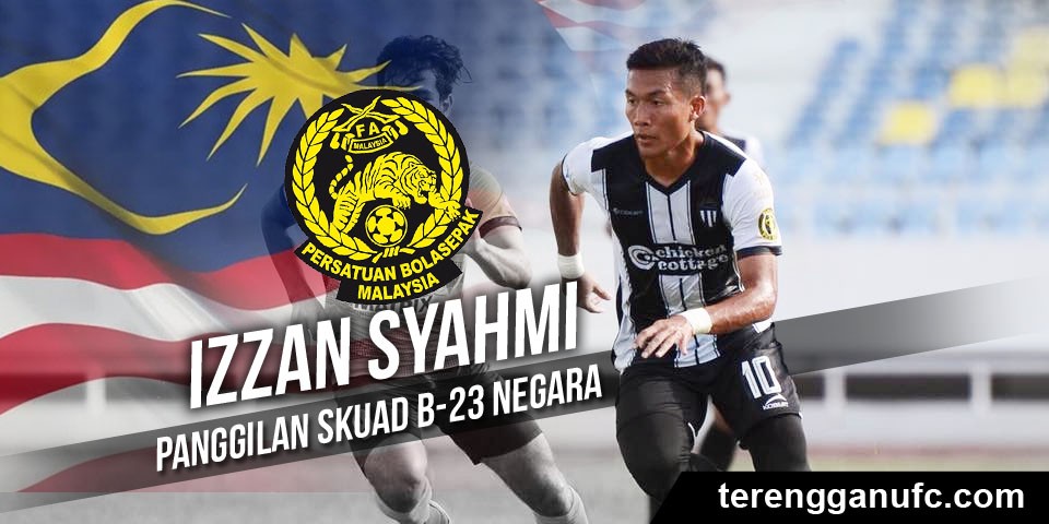 IZZAN SYAHMI ANTARA 27 PEMAIN YANG DIPANGGIL KE KEM ...